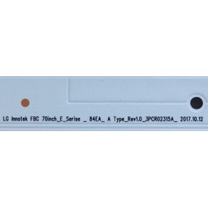 KIT DE LED´S PARA TV (12 PIEZAS) / VIZIO LG Innotek FBC 70inch_E_Serise_84EA_A_ TYPE_REV1.0_3PCR02315A / LG Innotek FBC 70inch_E_Serise_84EA_B_ TYPE_REV1.0_3PCR02316A / 3PCR02315A / 3PCR02316A / PANEL SD700DUA-2 / MODELOS E70-F3 LFTRXDMU / E70-F3